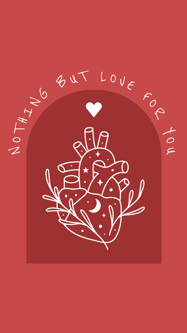 "Nothing but love for you" with the outline of a human heart with stars, a crescent moon, leaves, and a heart against a red background