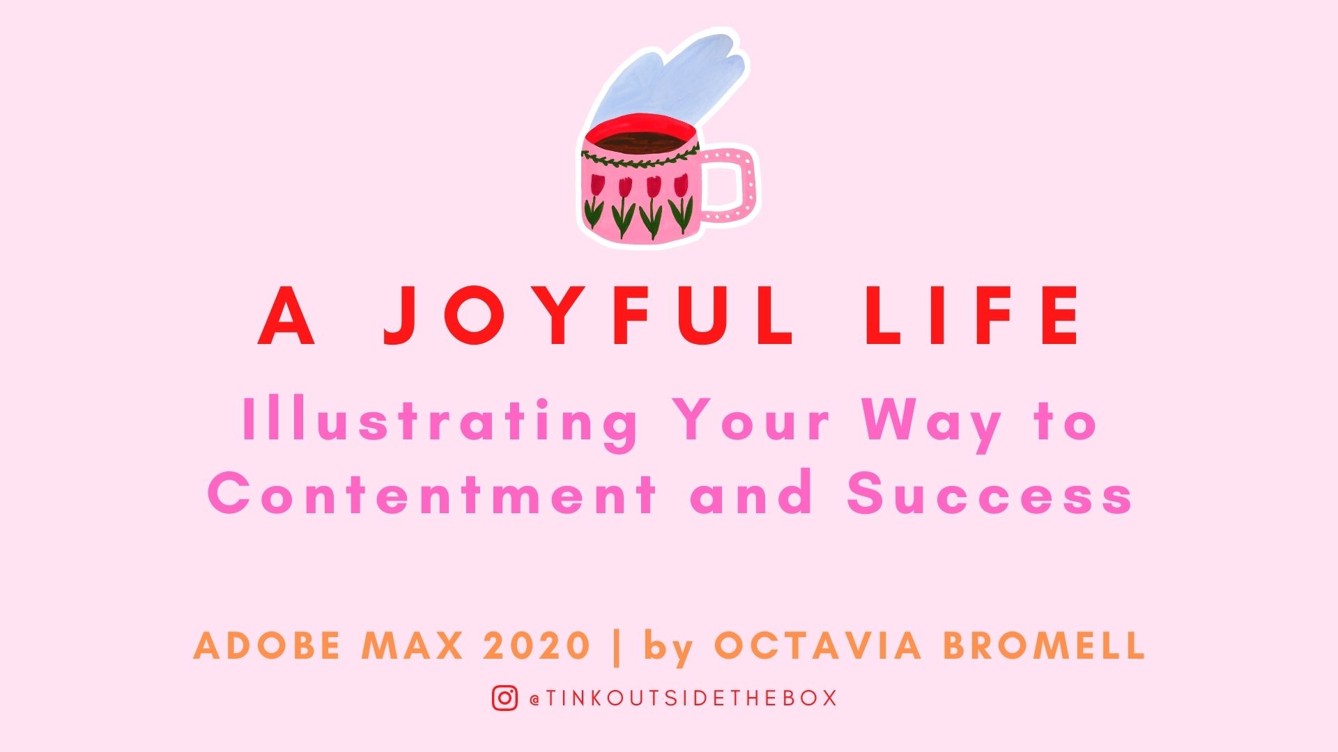 A Joyful Life Illustrating Your Way To Contentment And Success