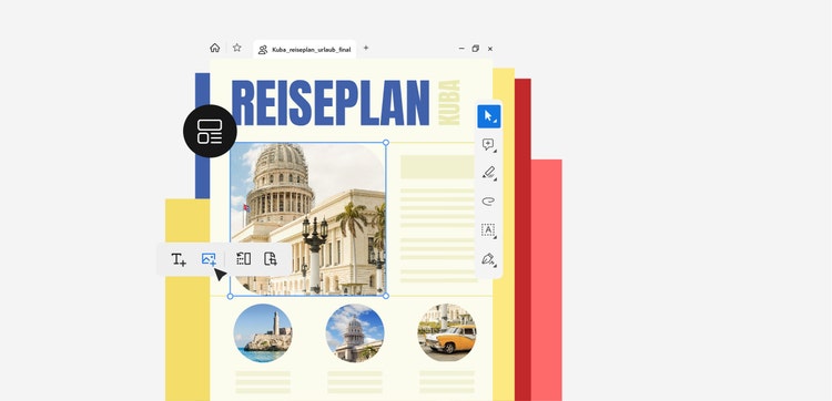 Abbildung eines PDF-Dokuments mit dem Titel „Reiseplan Kuba“ und einer großen zentralen Fotografie des Kapitols von Havanna. Verschiedene Symbole und Werkzeuge zum Bearbeiten und Hinzufügen von Inhalten sind eingeblendet, einschließlich Optionen zum Anpassen von Text und Bildern.
