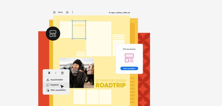 Abbildung eines PDF-Dokuments mit dem Titel „10 Tipps für deinen Roadtrip“. Eine Auswahl an Bearbeitungsoptionen, wie „Ausschneiden“, „Kopieren“ und „Alles auswählen“, ist eingeblendet. Die Darstellung zeigt das Bearbeiten eines PDFs, einschließlich des Hinzufügens und Formatierens von Text und Bildern.