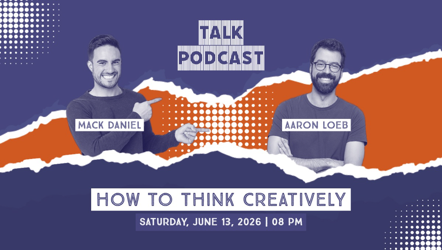 "Talk Podcast – How to Think Creatively" YouTube cover art with images of the podcast hosts against a blue and orange background