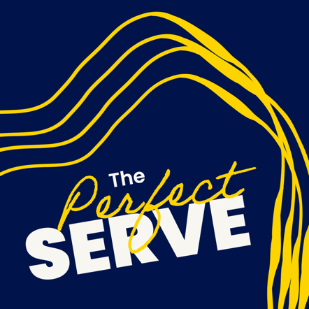"The Perfect Serve" podcast cover art with yellow lines against a dark blue background