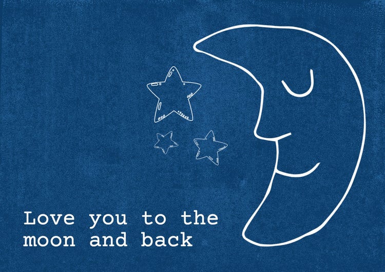 Blue Illustrated Love You To The Moon and Back A5 Greeting Card