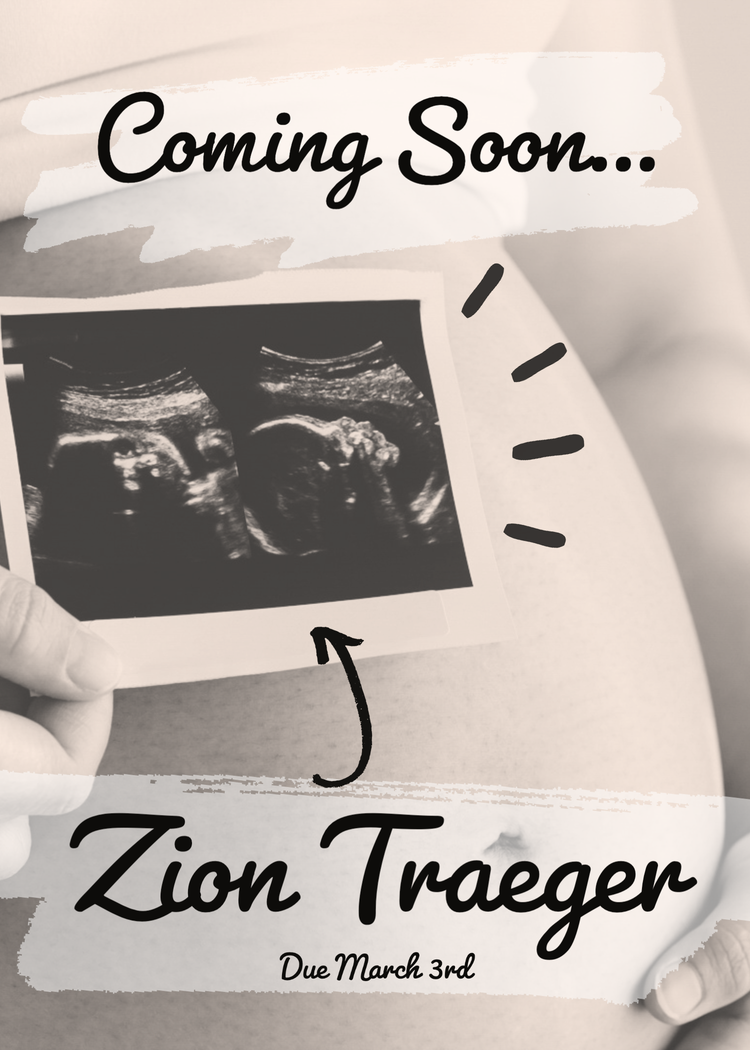 "Coming Soon...Zion Traeger" pregnancy announcement with a close up of an ultrasound image held up against a pregnant belly