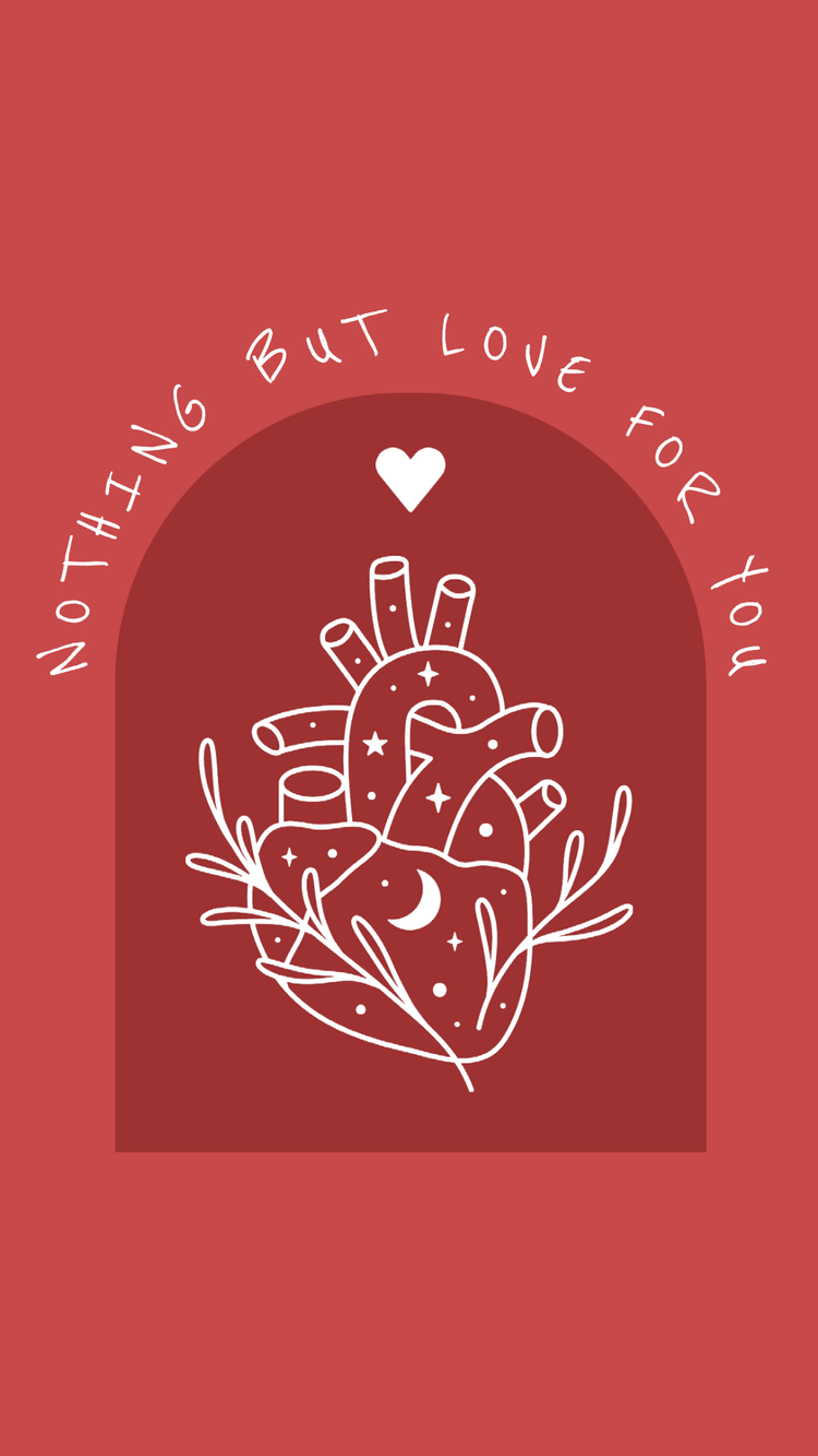 "Nothing but love for you" with the outline of a human heart with stars, a crescent moon, leaves, and a heart against a red background