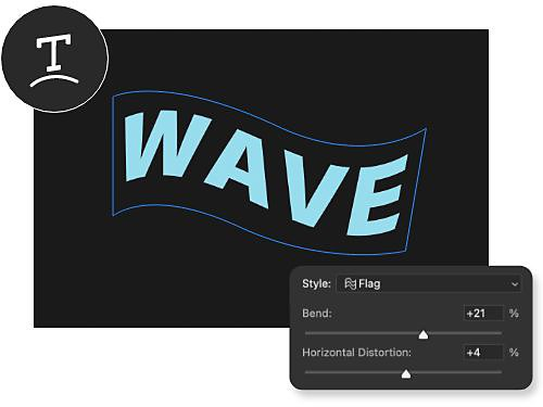 An example of the Flag Style feature being used. The word &quot;Wave&quot; has been altered to bend and curve in the shape of a flag.