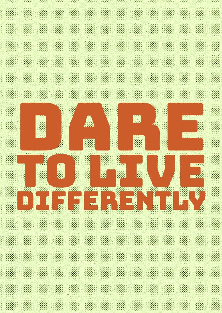 Green & Brown Bold Dare to Live Differently A3 Poster